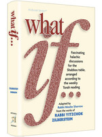 WHAT IF ... VOLUME 1 [RABBI MOSHE SHERROW]