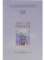 TRACT ON PRAYER - KUNTRES HATFILAH - CHS