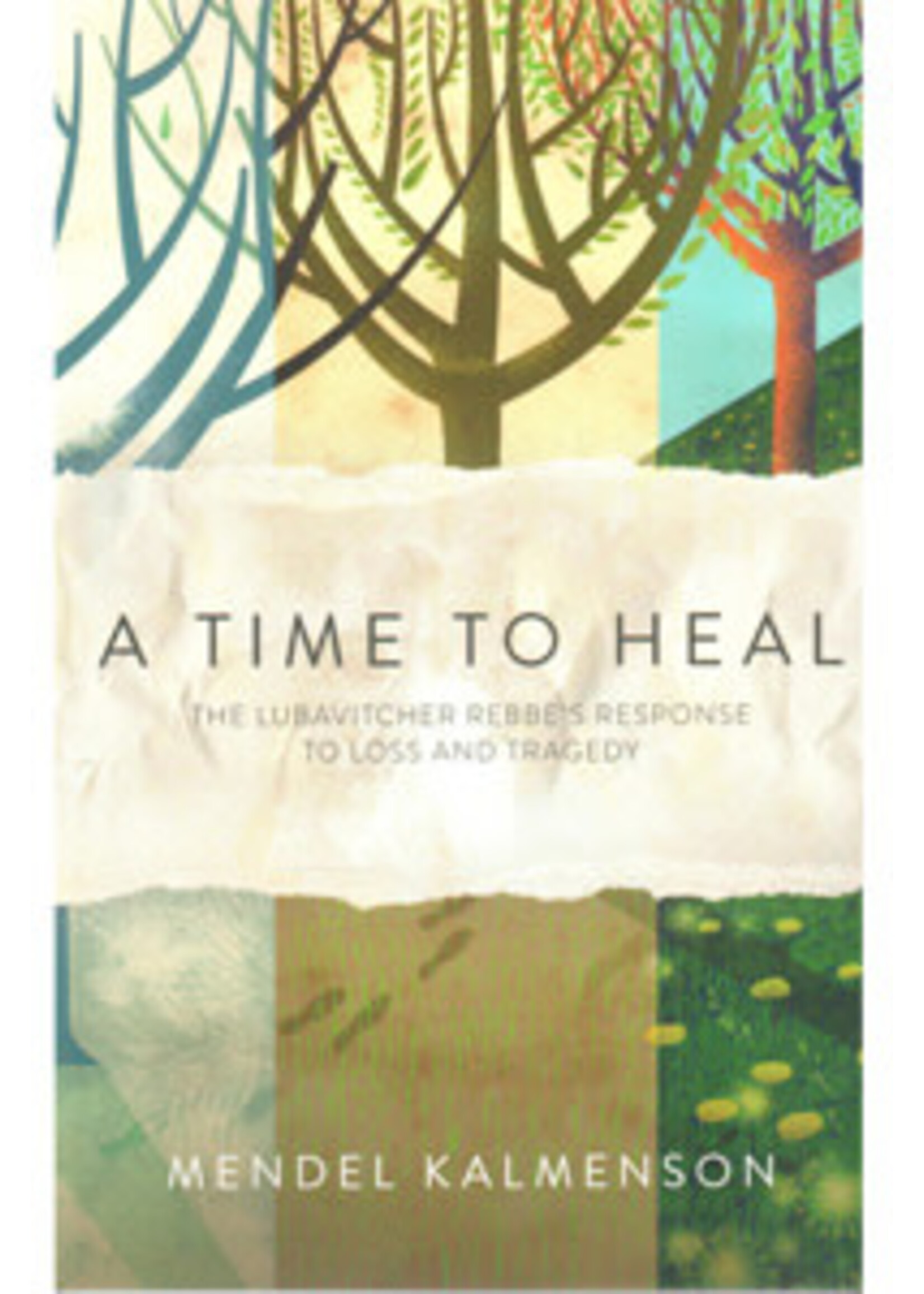 A TIME TO HEAL- LOSS & TRAGEDY