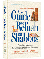 A GUIDE TO REFUAH ON SHABBOS [ RABBI YAAKOV E. FORCHHEIMER]