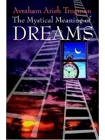 THE MYSTICAL MEANING OF DREAMS PAPERBACK- AVRAHAM ARIEH TRUGMAN