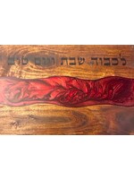 CHALLAH BOARD WOOD & RED EPOXY "LE KAVOD SHABBAT V'YOM TOV"