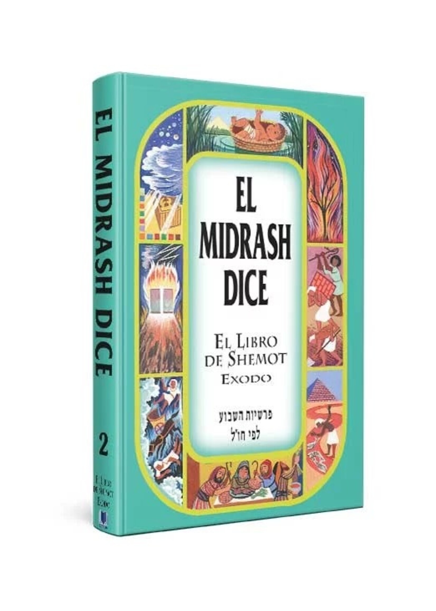 EL MIDRASH DICE EXODO # 2 SHEMOT