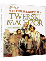 TWERSKI ON MACHZOR ROSH HASHANAH