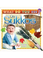 WHAT DO YOU SEE? ON SUKKOS