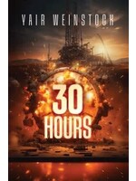 30 HOURS  - Novel - Weinstock