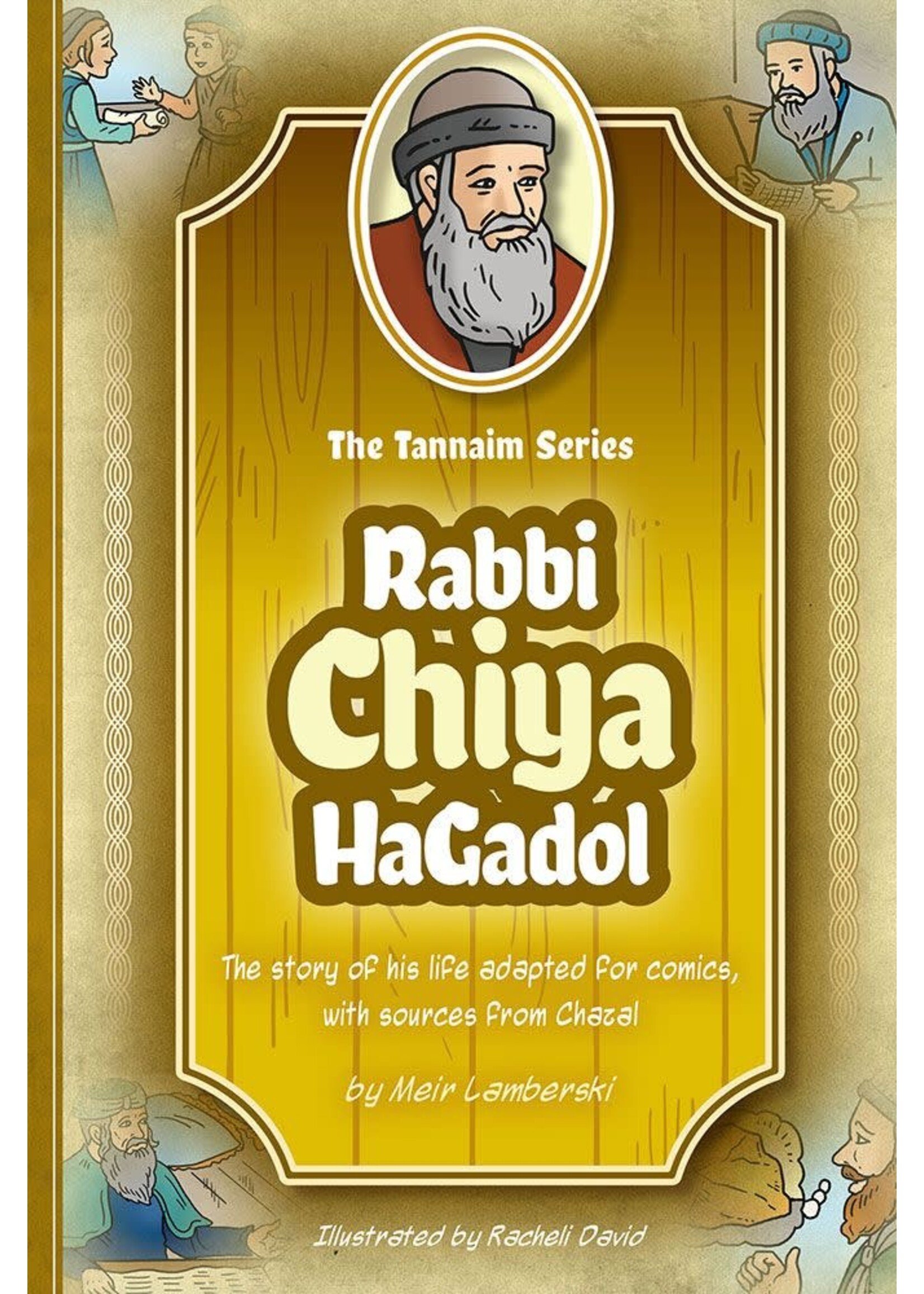 TANAIM SERIES; RABBI CHIYAH HAGDAOL