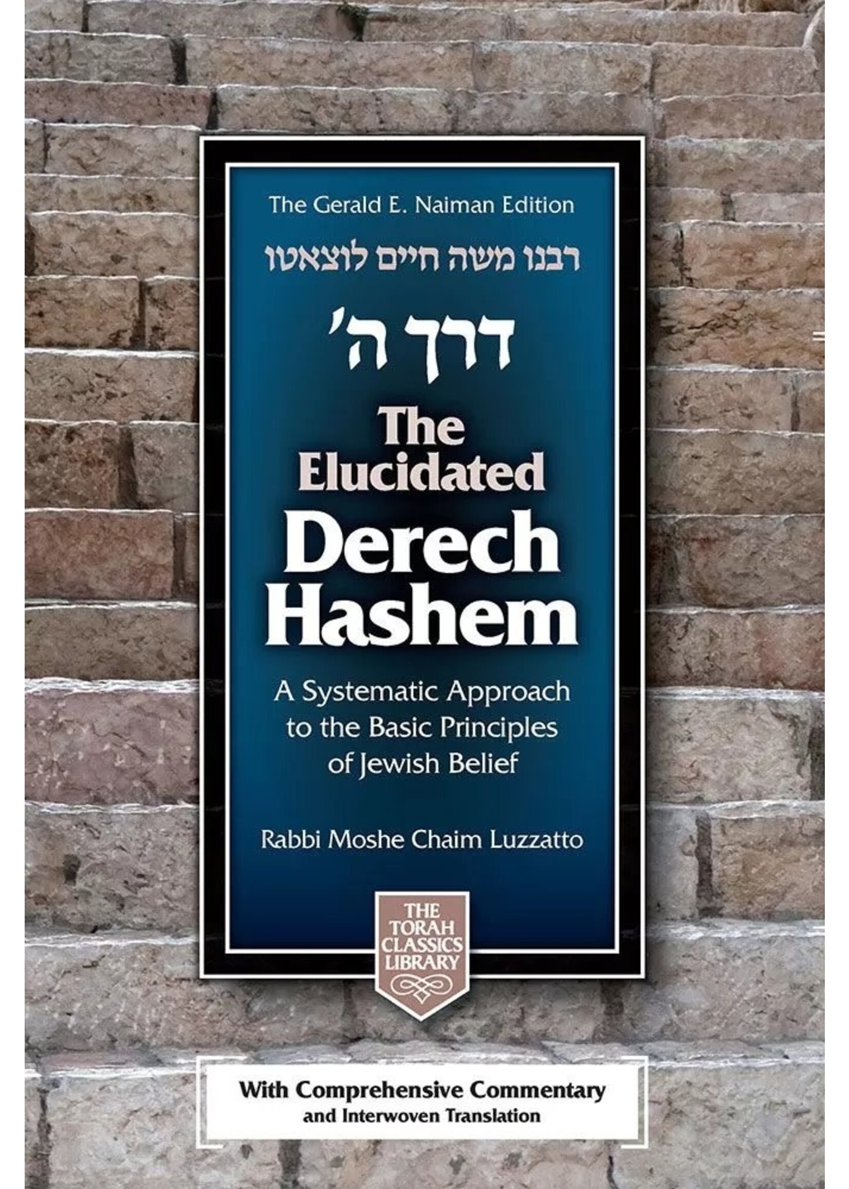 THE ELUCIDATED DERECH HASHEM