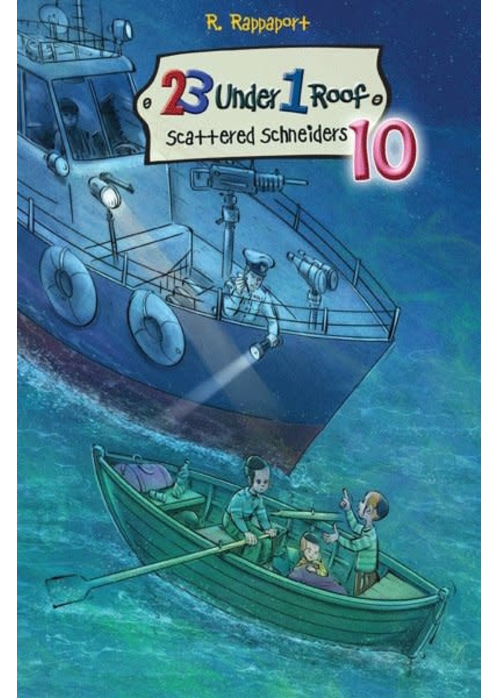 23 UNDER 1 ROOF # 10 SCATTERED SCHNEIDERS [R. RAPPAPORT]