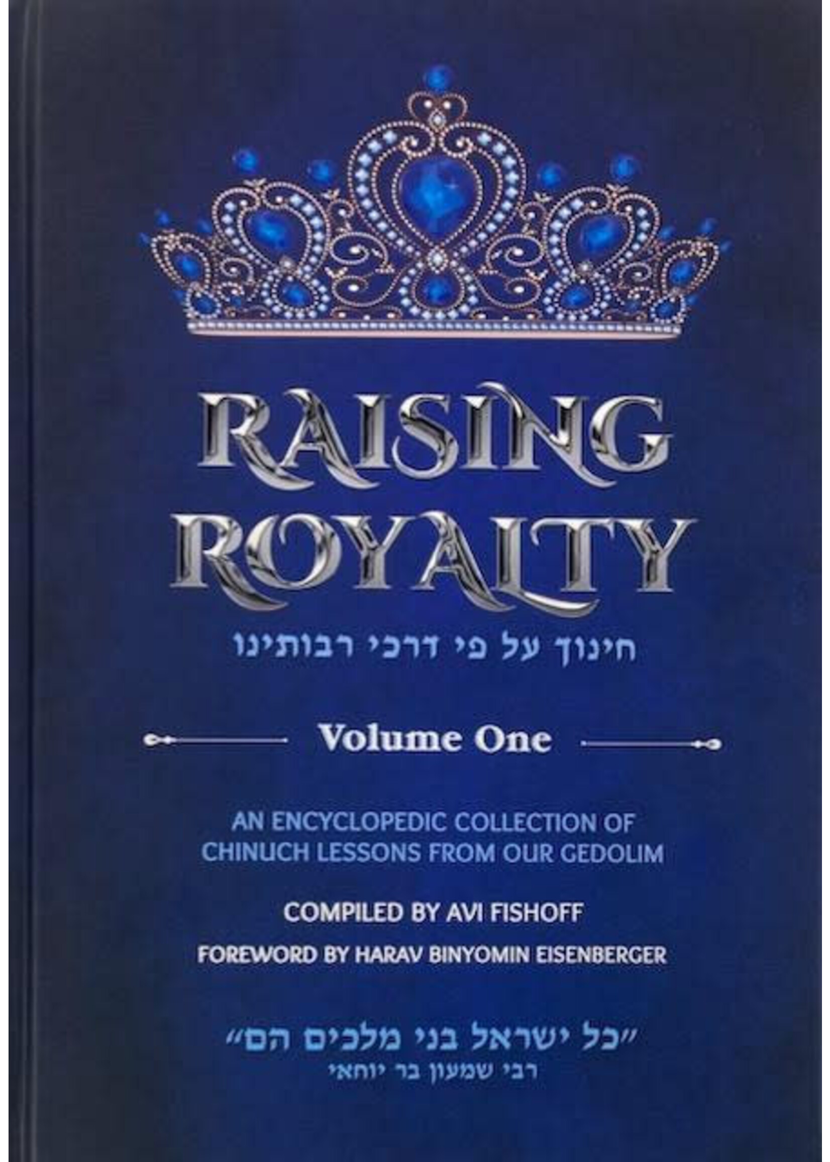 RAISING ROYALTY VOLUME ONE HARDCOVER