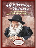 WHAT ONE PERSON CAN ACHIEVE-R'CHAIM KANIEVSKY