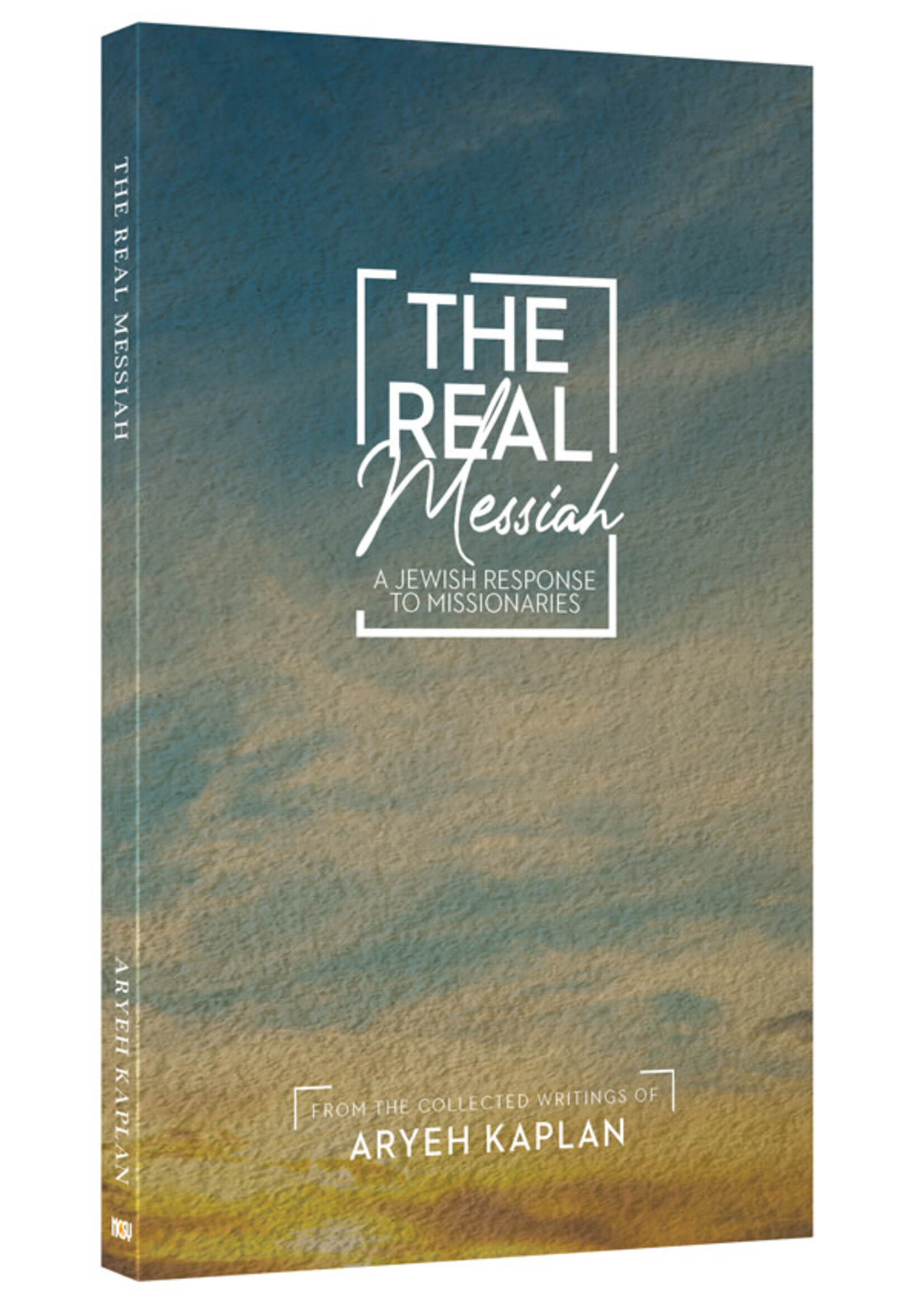 REAL MESSIAH - BY ARYEH KAPLAN