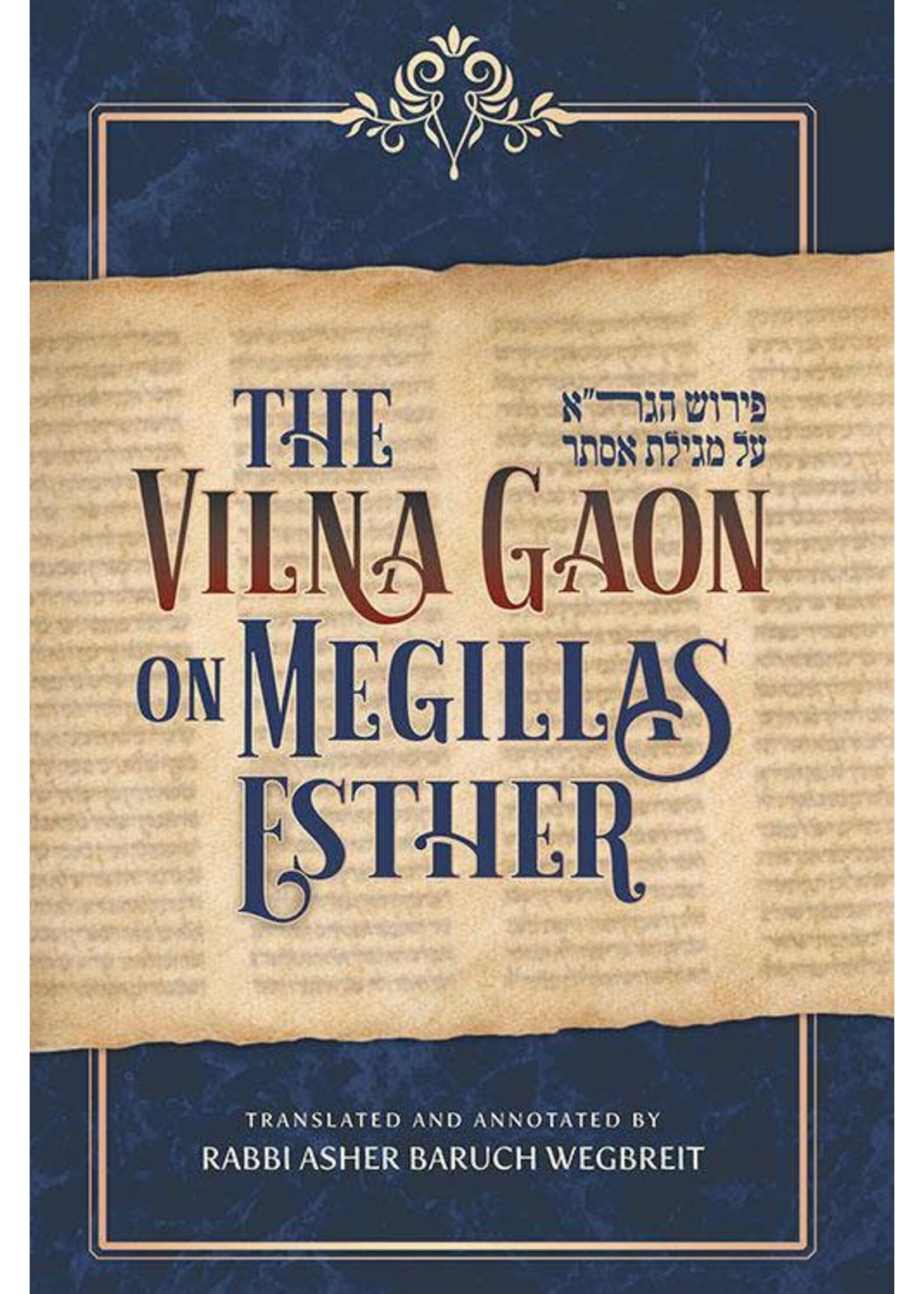 THE VILNA GAON ON MEGILLAS