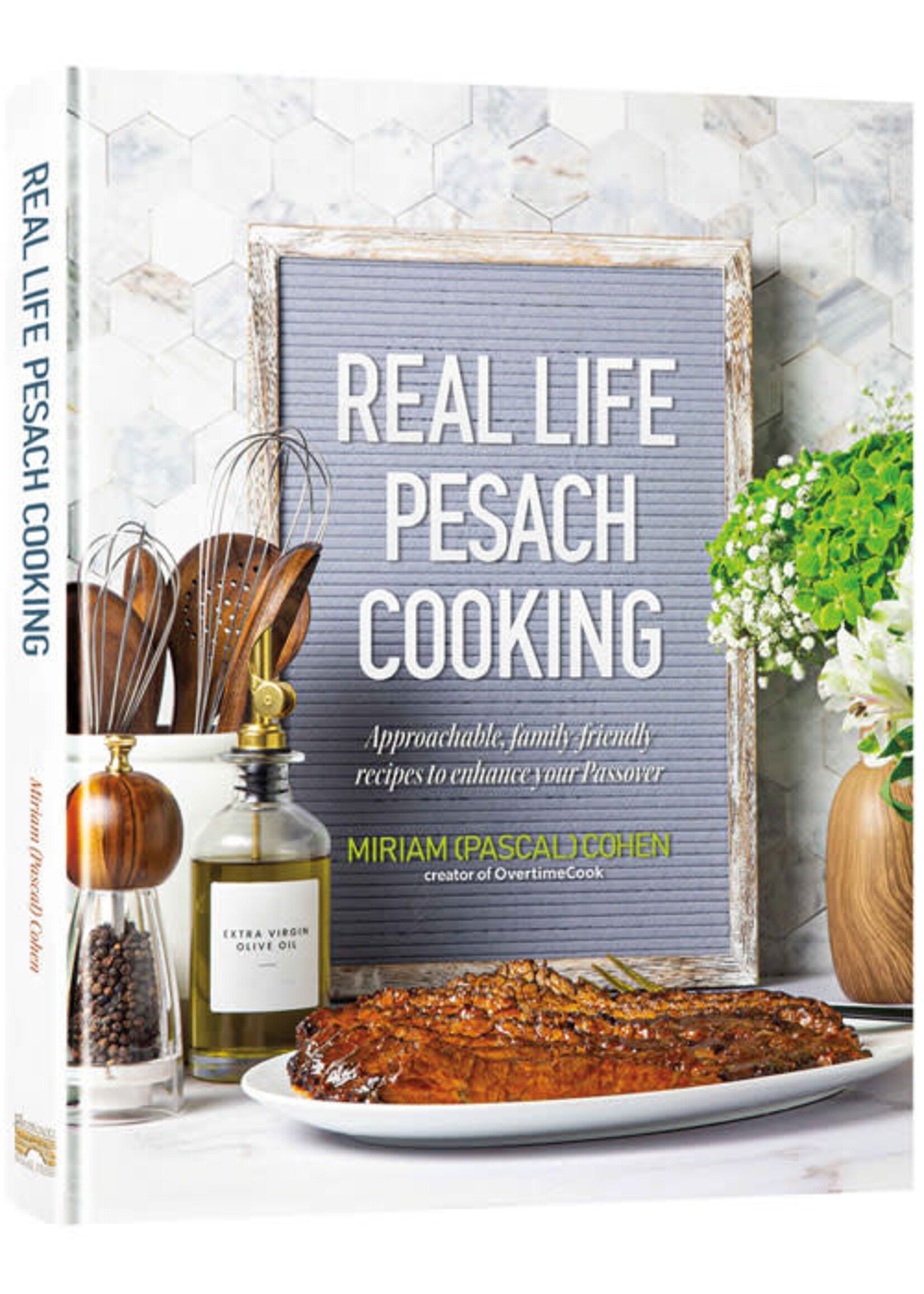 REAL LIFE PESACH COOKING - MIRIAM PASCAL COHEN