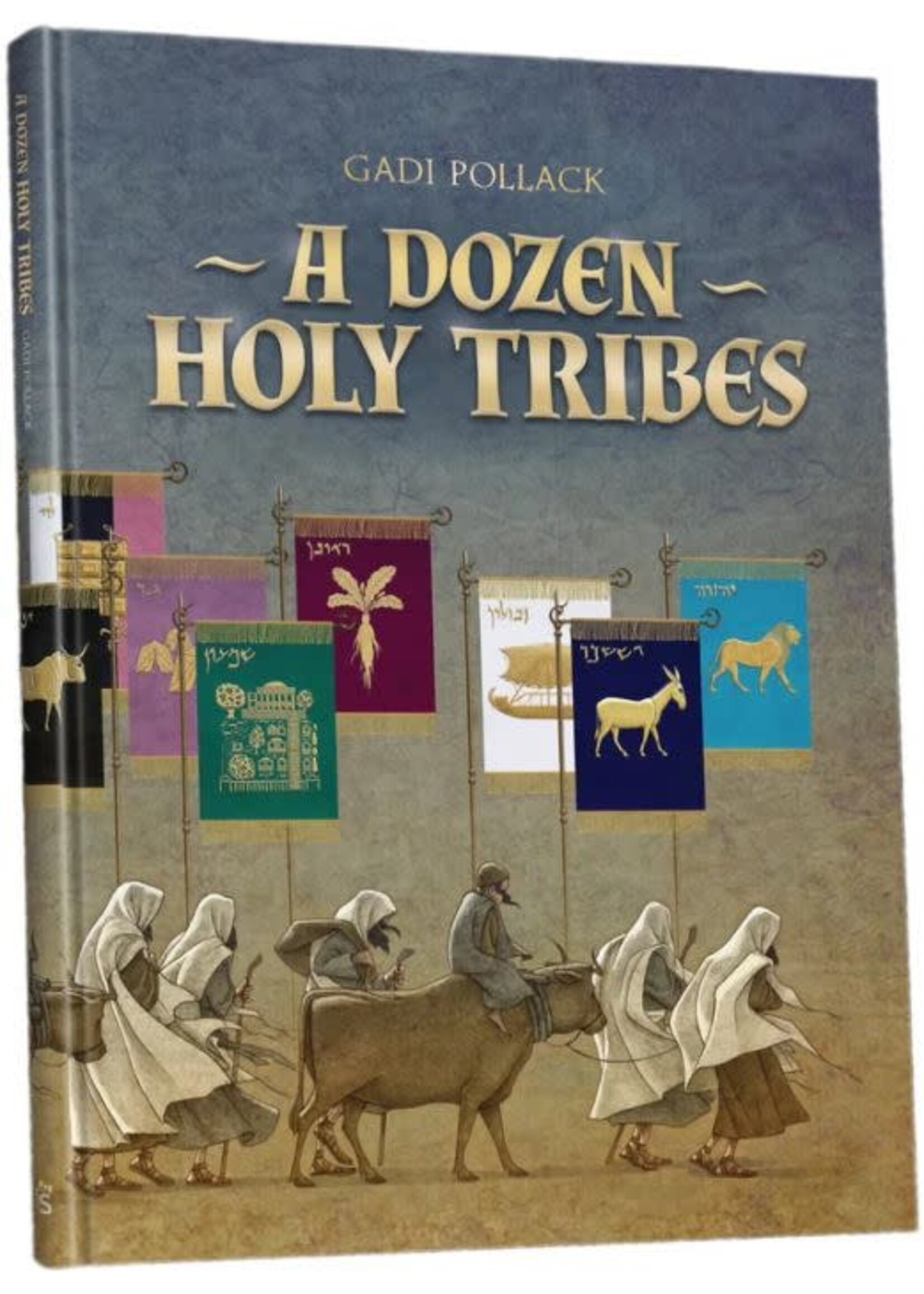 A DOZEN HOLY TRIBES - GADI POLLACK