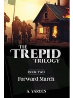 The Trepid Trilogy #2 - Forward March
