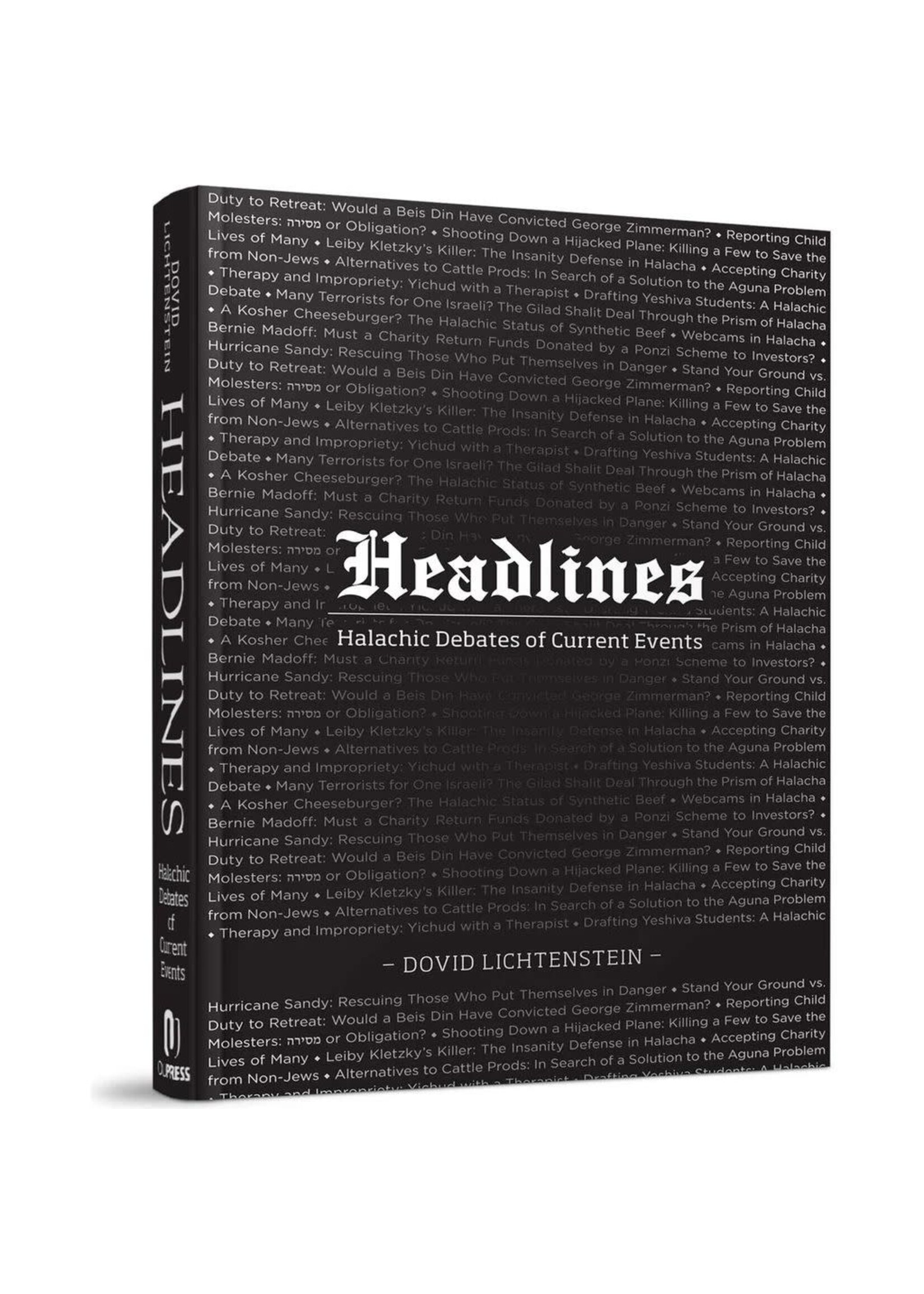 HEADLINES - HALACHIC DEBATES ON CURRENT EVENTS  [DOVID LICHTENSTEIN]