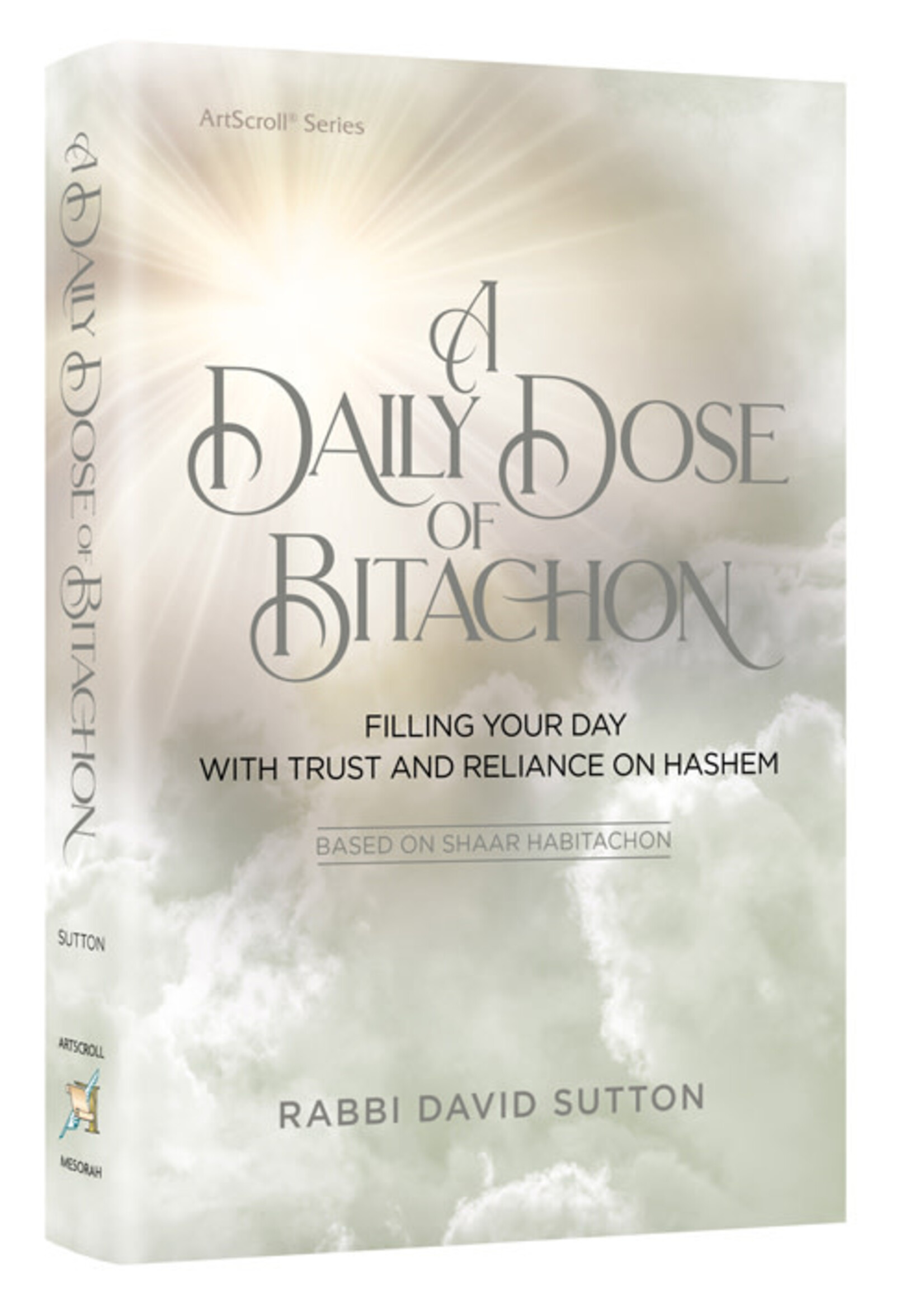 A DAILY DOSE OF BITACHON FULL SIZE HARD COVER  [RABBI DAVID SUTTON]