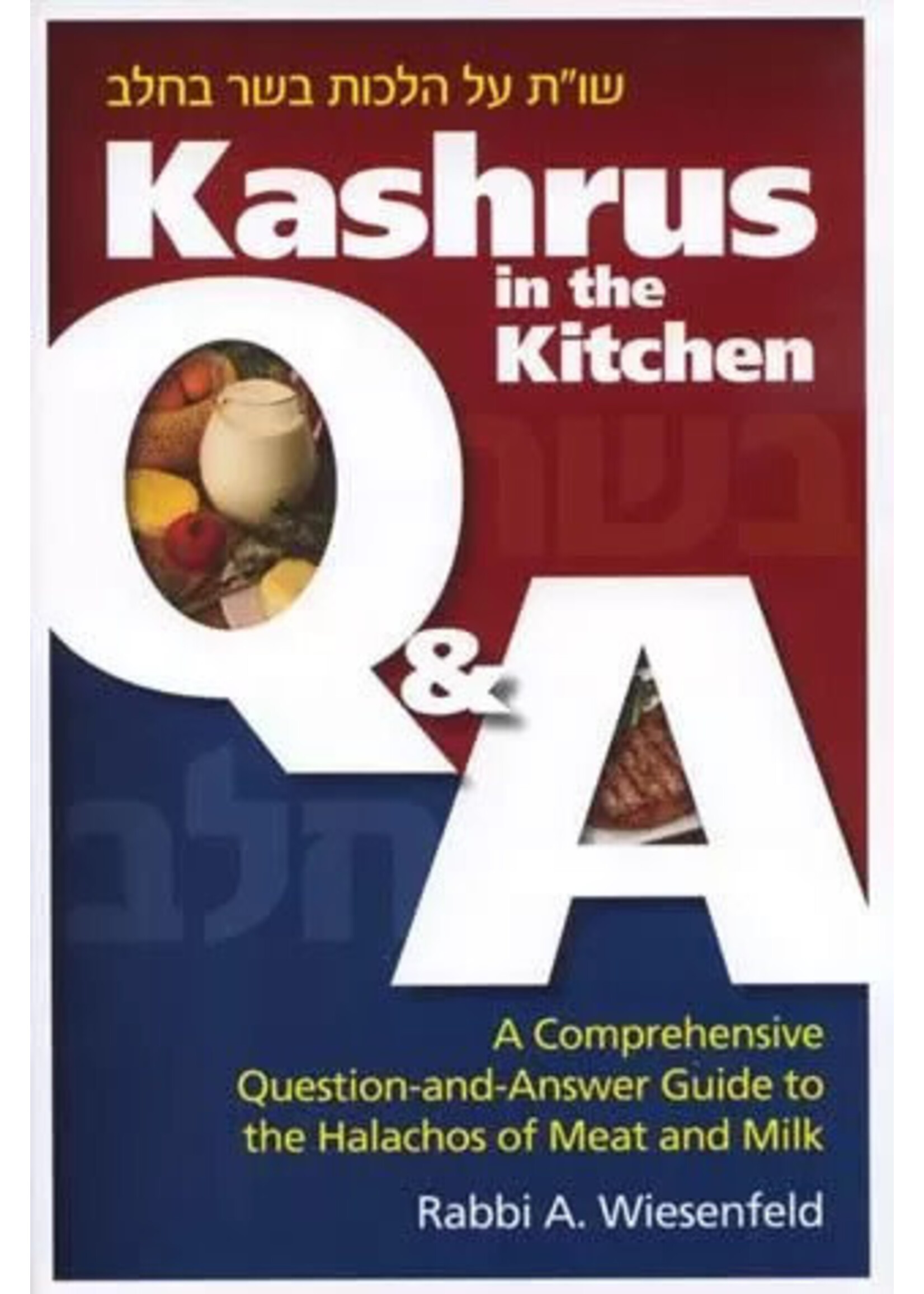 KASHRUS IN THE KITCHEN Q & A