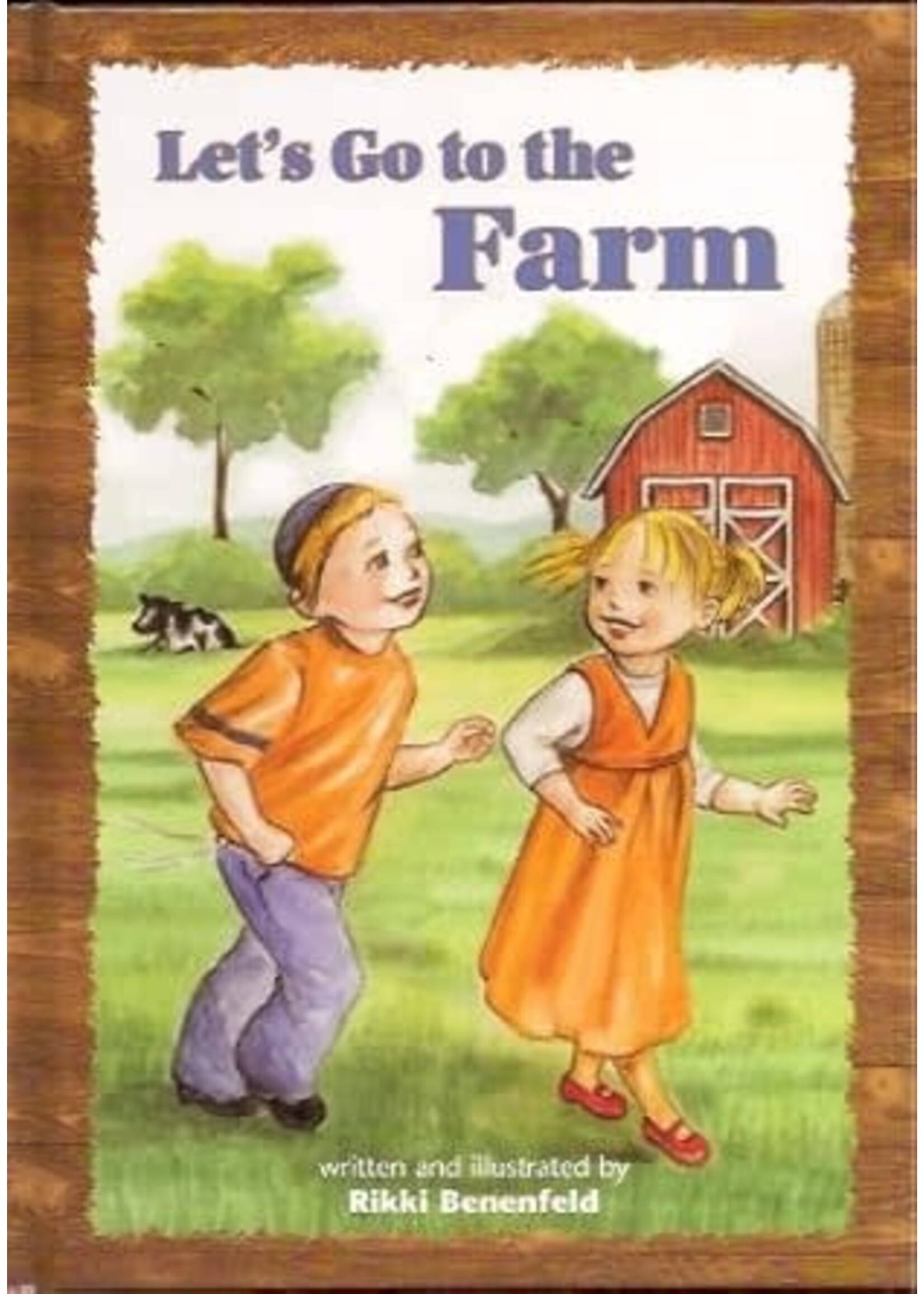 LET'S GO TO THE FARM - RIKKI BENENFELD