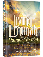LIVING EMUNAH ON YAMIM NORAIM