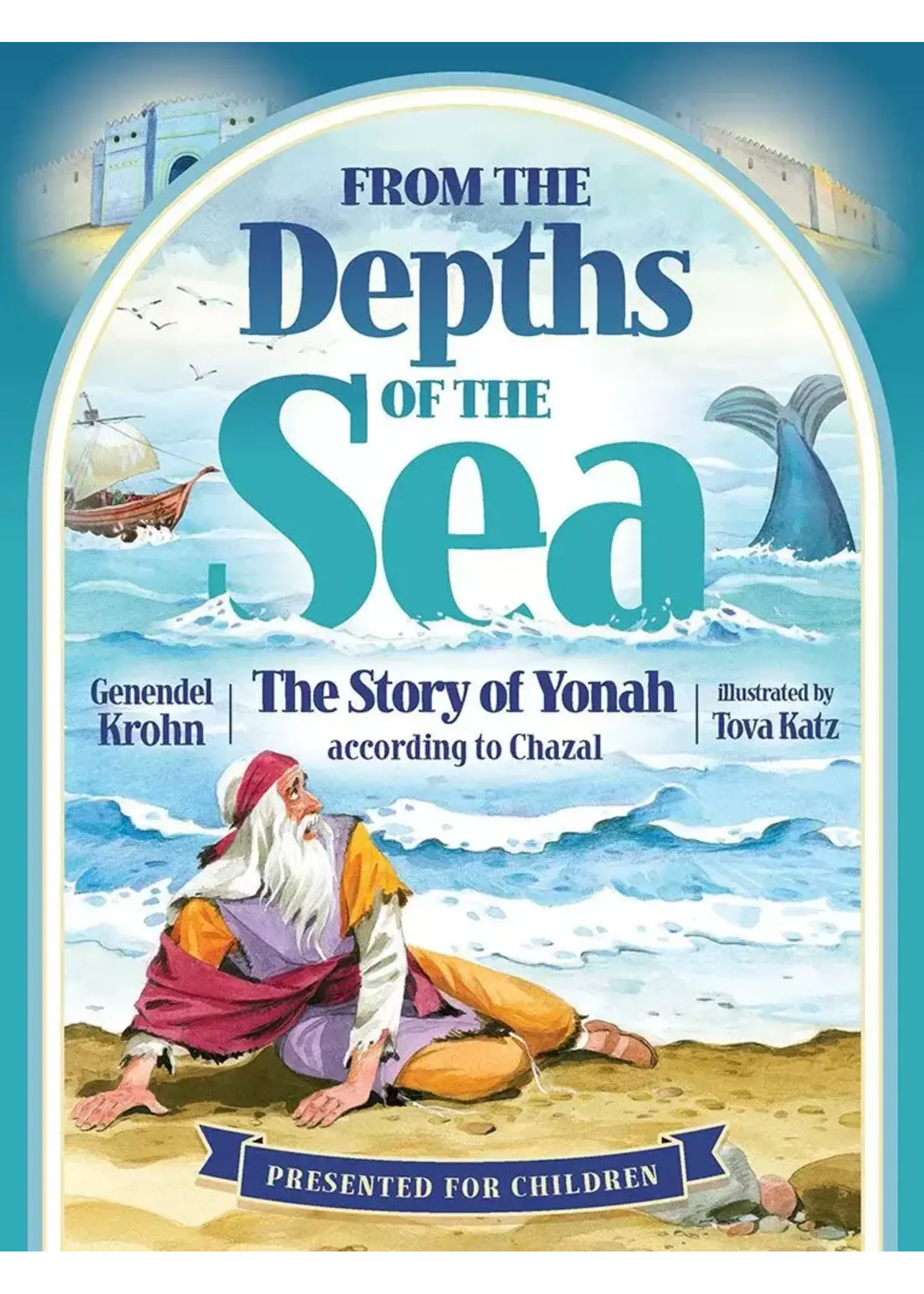 FROM THE DEPTHS OF THE SEA THE STORY OF YONAH