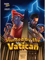 HUNTED BY THE VATICAN - THE JEWISH VALOR SERIES