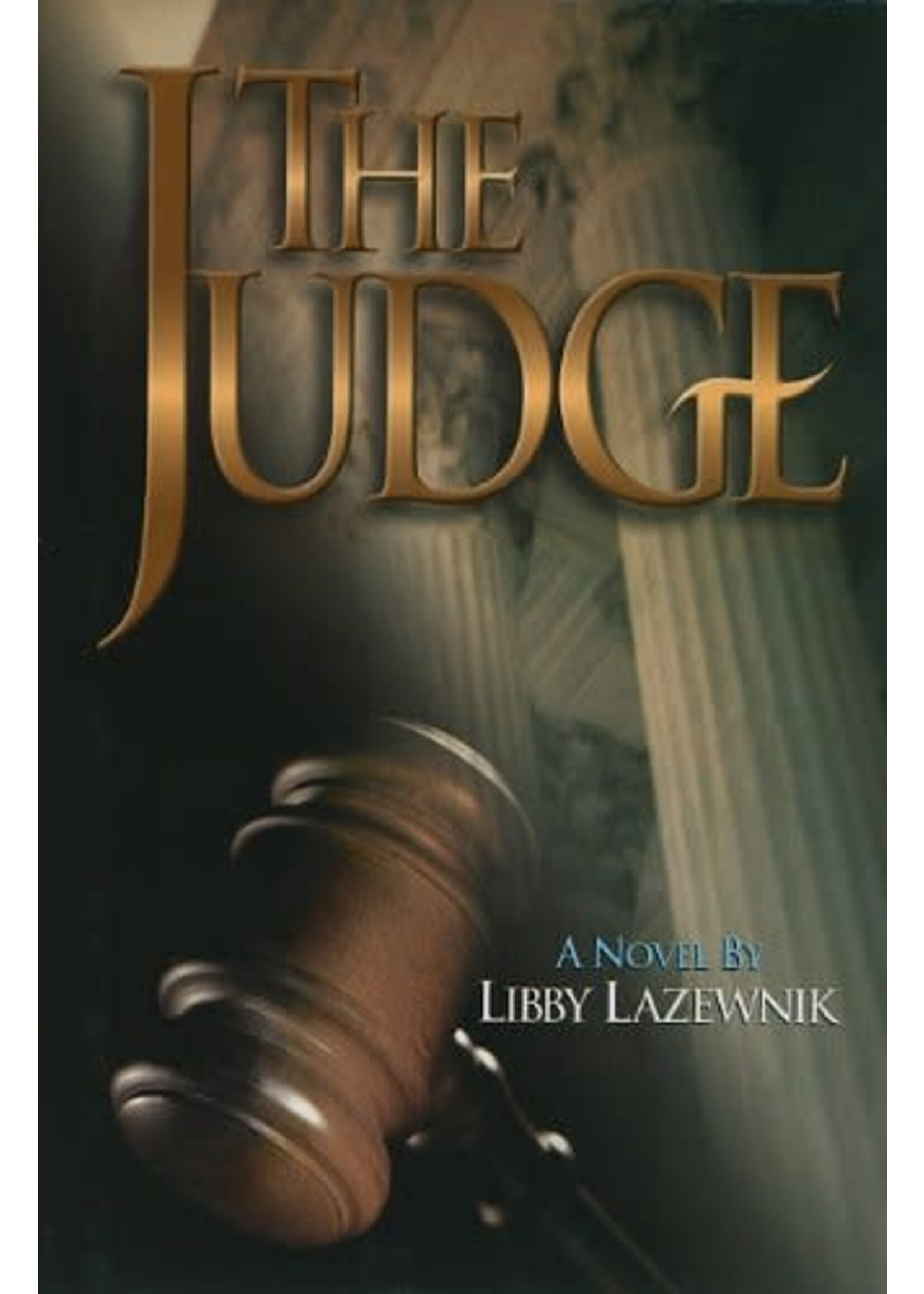 THE JUDGE [LIBBY LAZEWNIK]