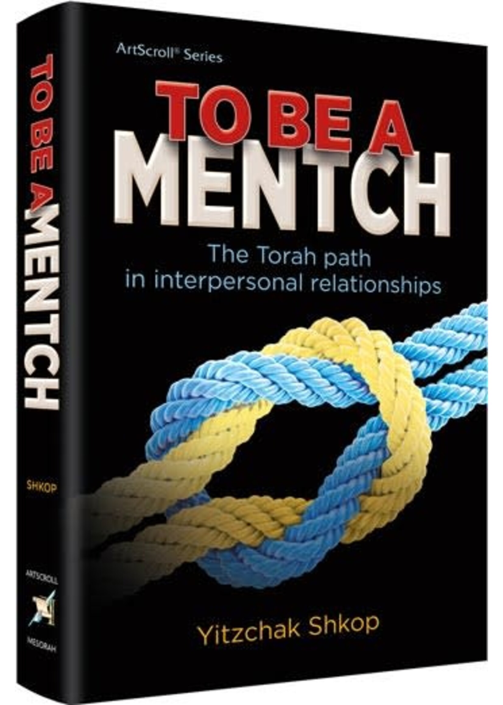 TO BE A MENTCH