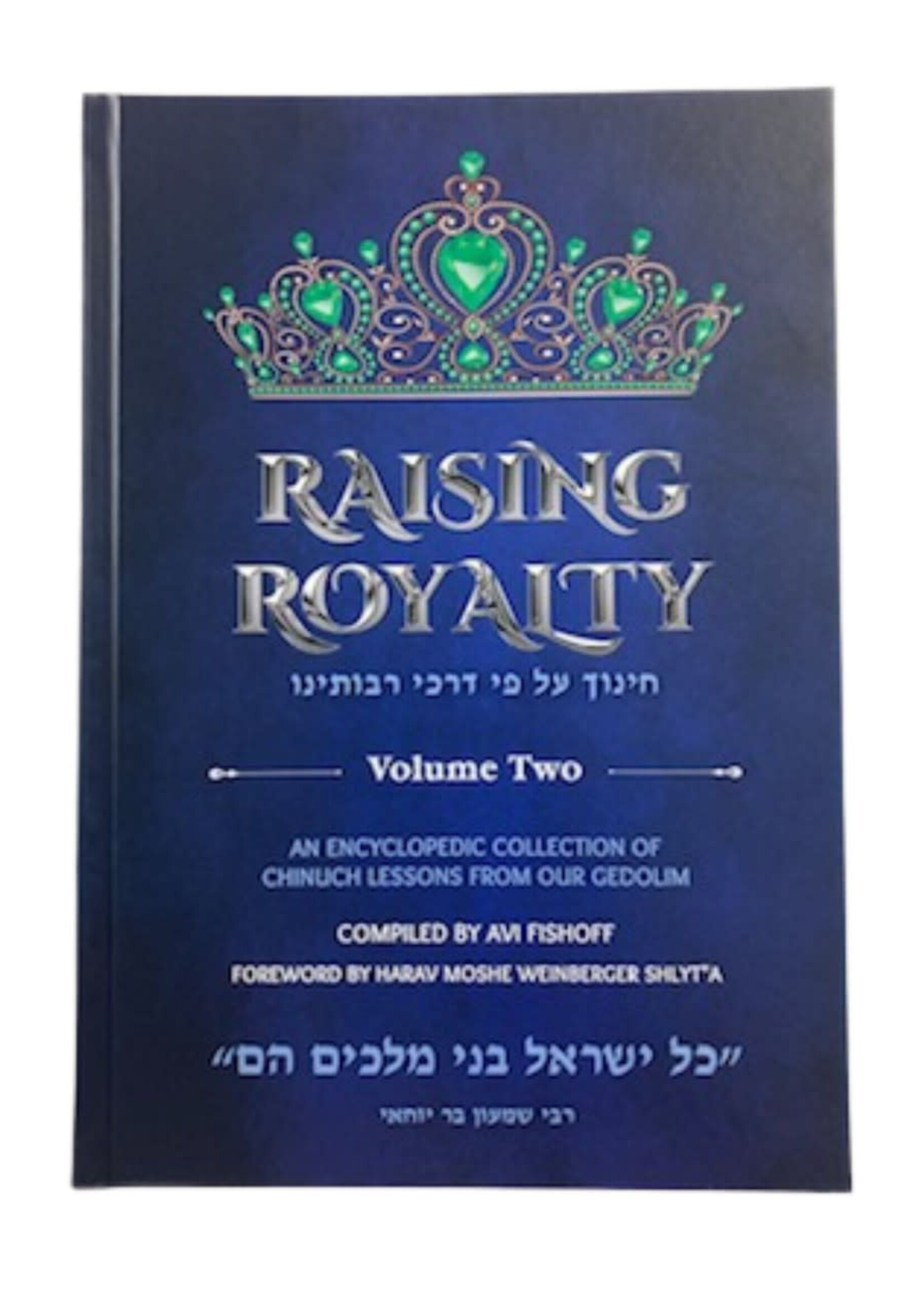 RAISING ROYALTY VOLUME TWO HARDCOVER