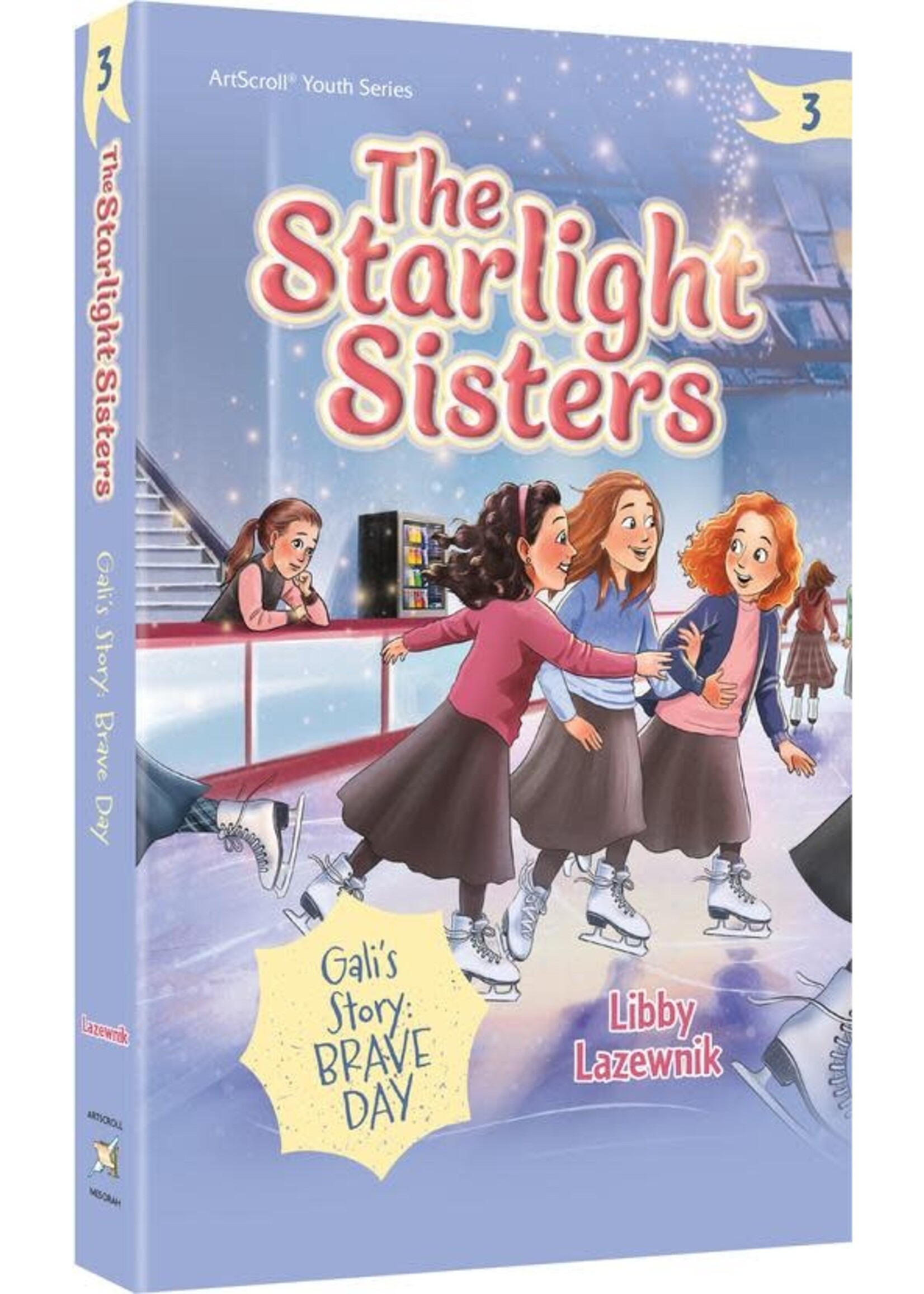 THE STARLIGHT SISTERS 3 - GALI'S STORY BRAVE DAY