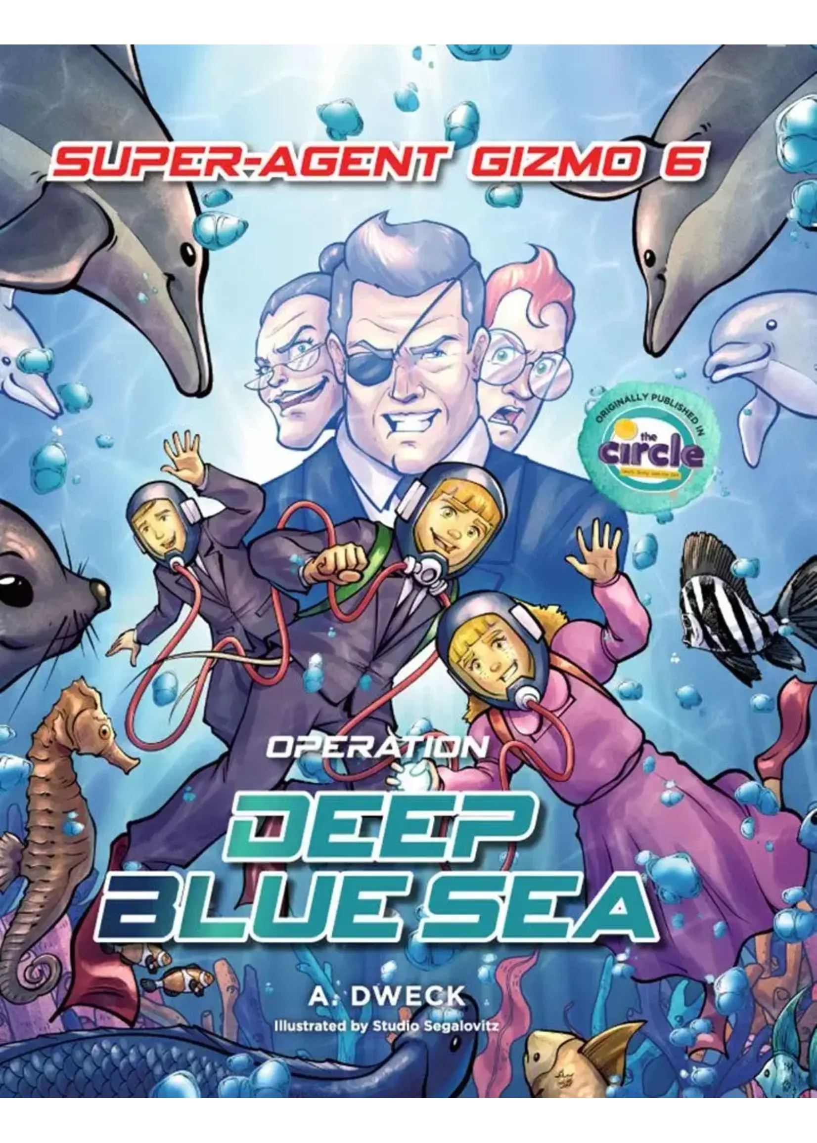 SUPER-AGENT GIZMO VOL 6