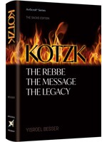 KOTZK - THE REBBE - THE MESSAGE - THE LEGACY