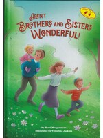 AREN'T BROTHERS AND SISTERS WONDERFUL! [SHEVI MORGENSTERN]