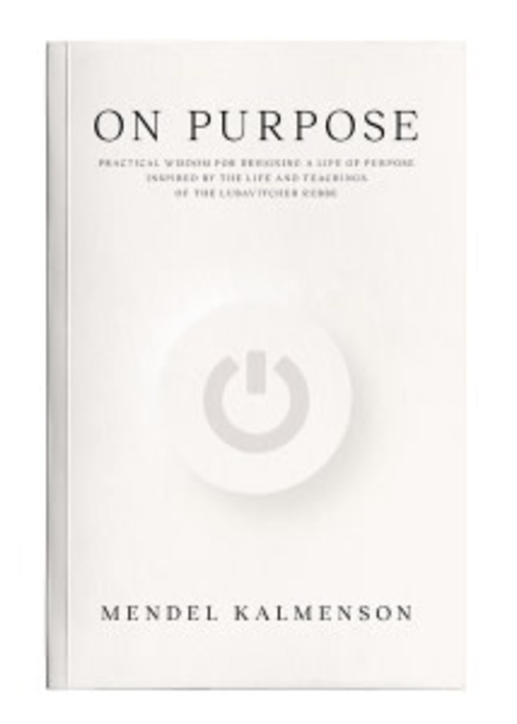 ON PURPOSE - MENDEL KALMENSON