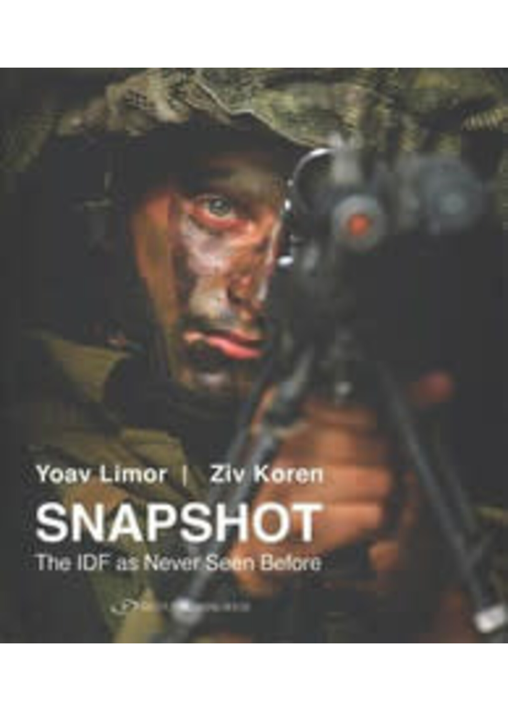 SNAPSHOT THE IDF AS NEVER SEEN BEFORE