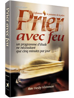 PRAYING WITH FIRE - FRENCH - PRIER AVEC FEU
