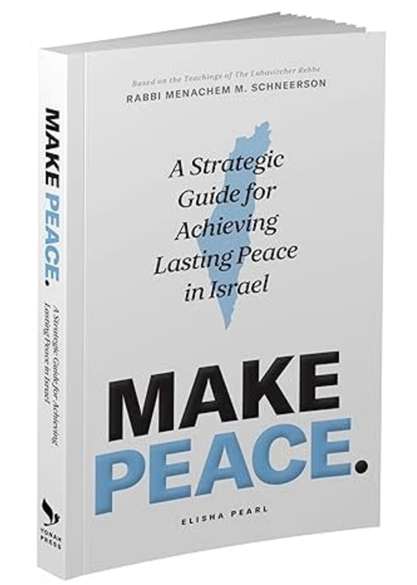 MAKE PEACE: A STRATEGIC GUIDE FOR ACHEIVING LASTING PEACE IN ISREAL - PAPERBACK