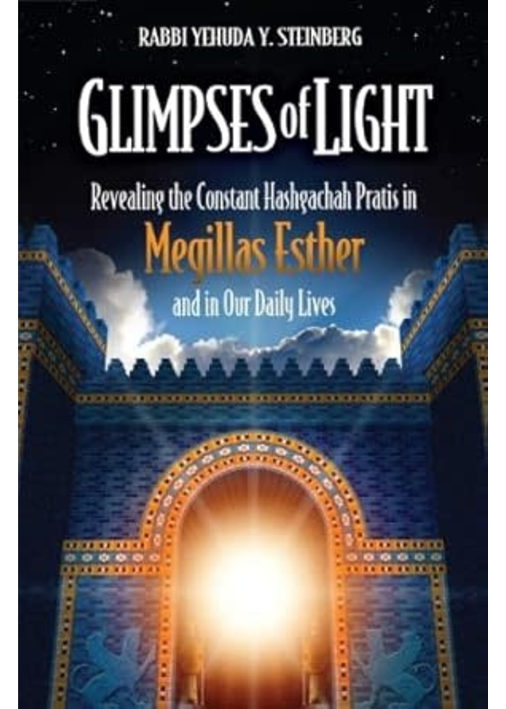 GLIMPSES OF LIGHT, MEGILLAS ESTHER
