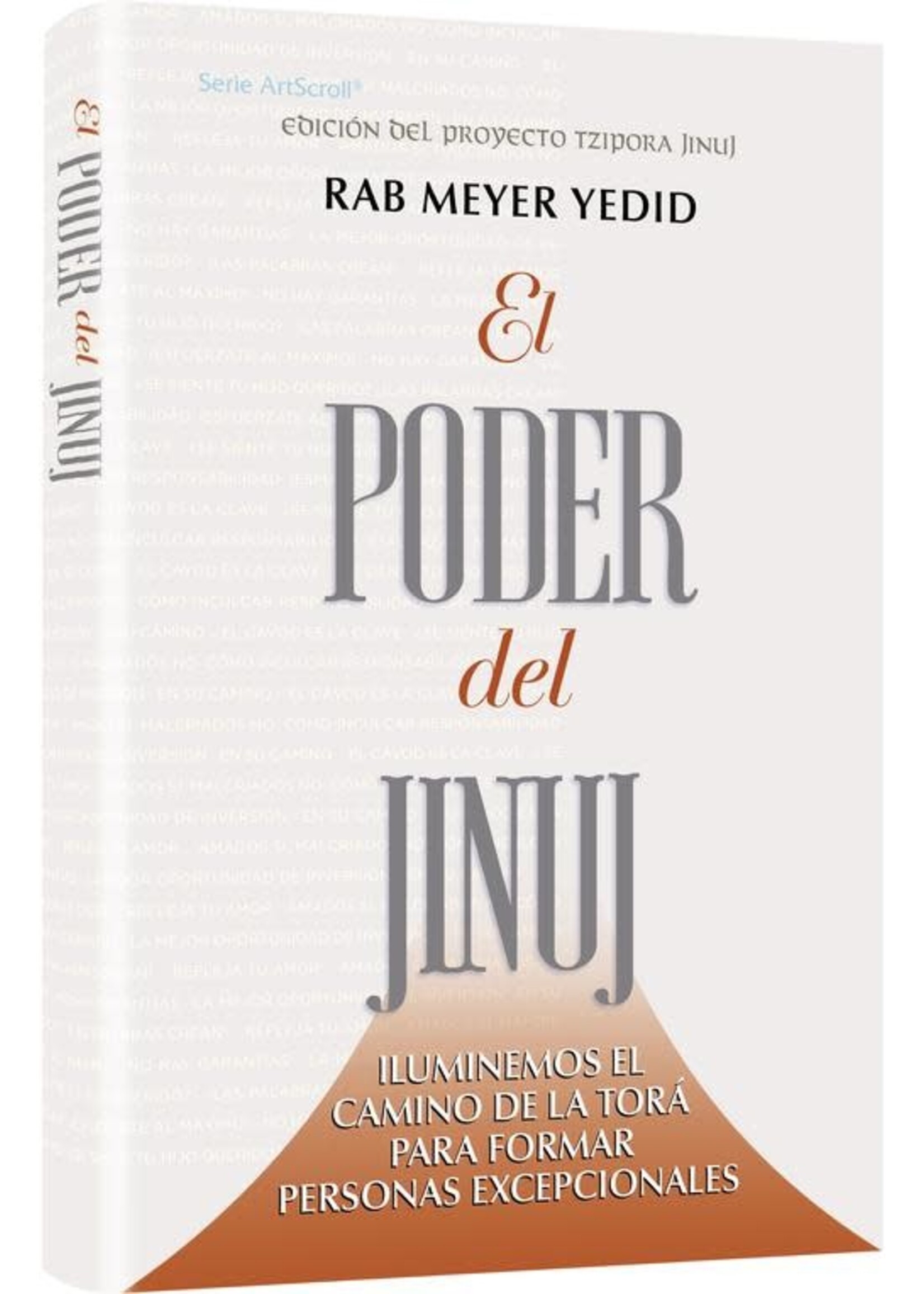 THE POWER OF CHINUCH - SPANISH- EL PODER DEL JINUJ