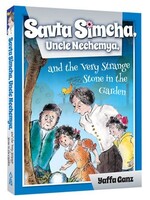SAVTA SIMCHA, UNCLE NECHEMYA AND THE STRANGE STONE IN THE GARDEN