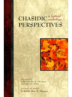 CHASIDIC PERSPECTIVES, A FESTIVAL ANTHOLOGY