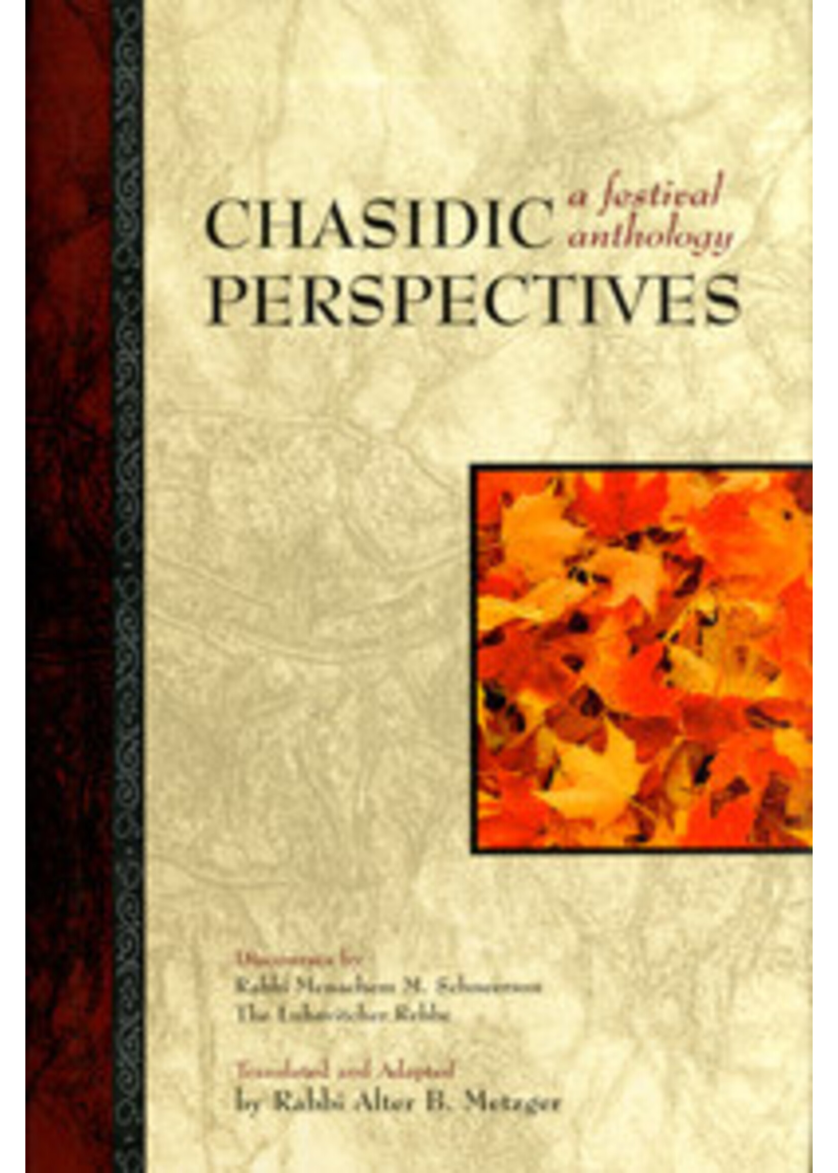 CHASIDIC PERSPECTIVES, A FESTIVAL ANTHOLOGY