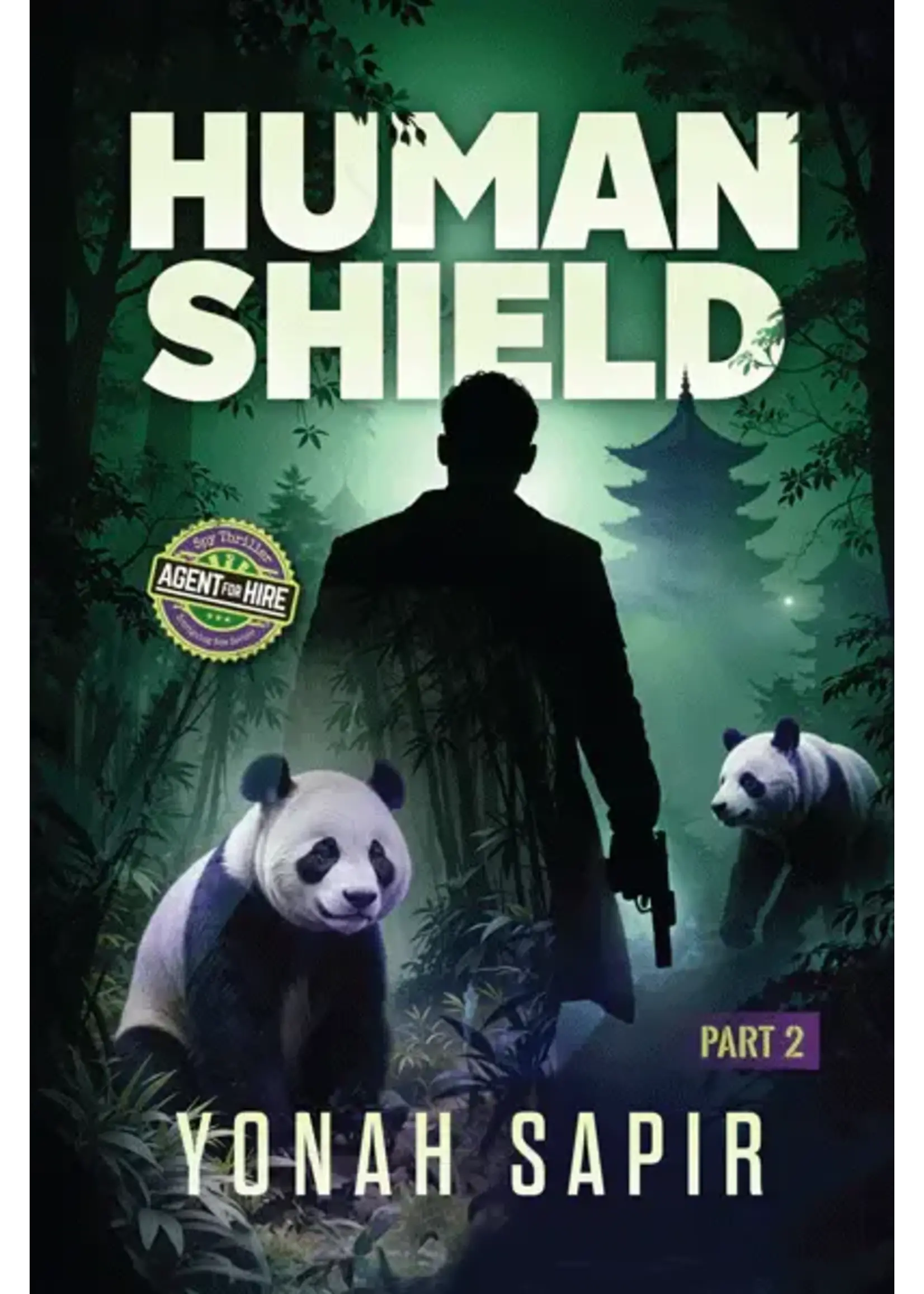 HUMAN SHIELD PART 2 - YONAH SAPIR