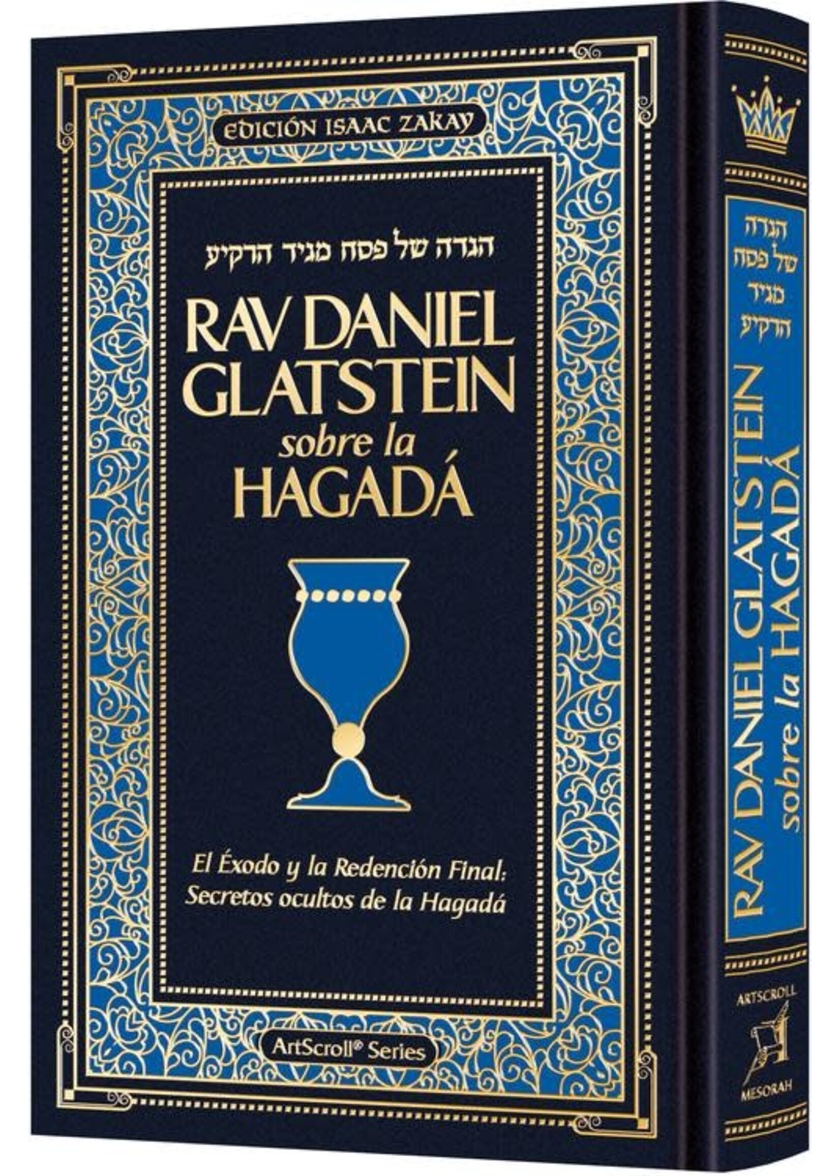 RAV DANIEL GLATSTEIN ON THE HAGGADAH - SPANISH