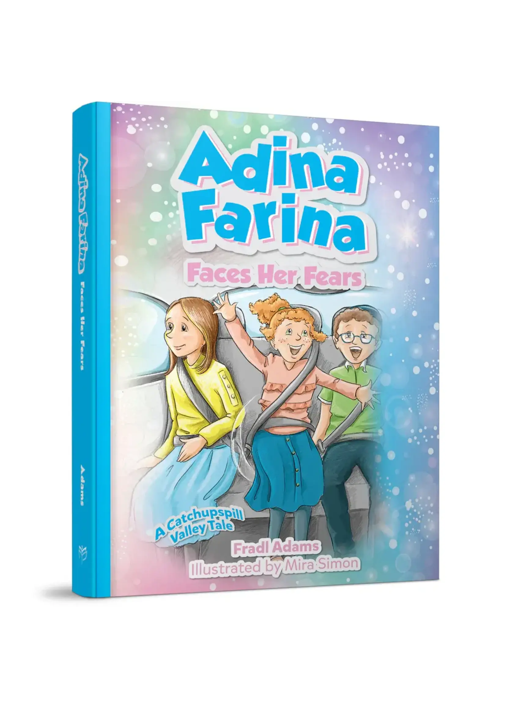 ADINA FARINA FACES HER FEARS [FRADL ADAMS]