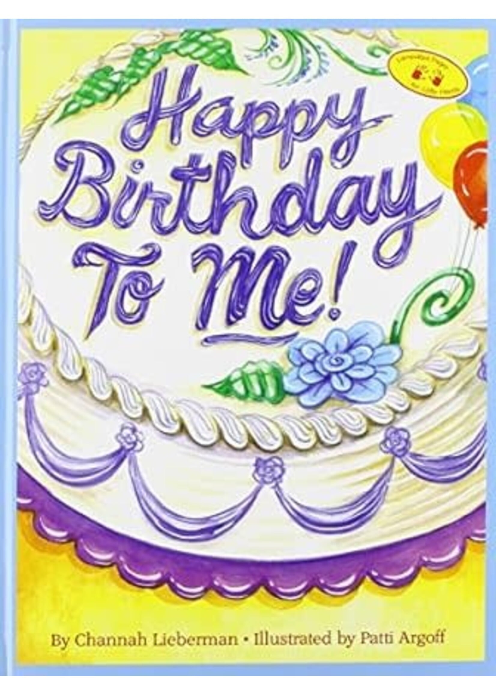 HAPPY BIRTHDAY TO ME BOYS [CHANNAH LIEBERMAN]