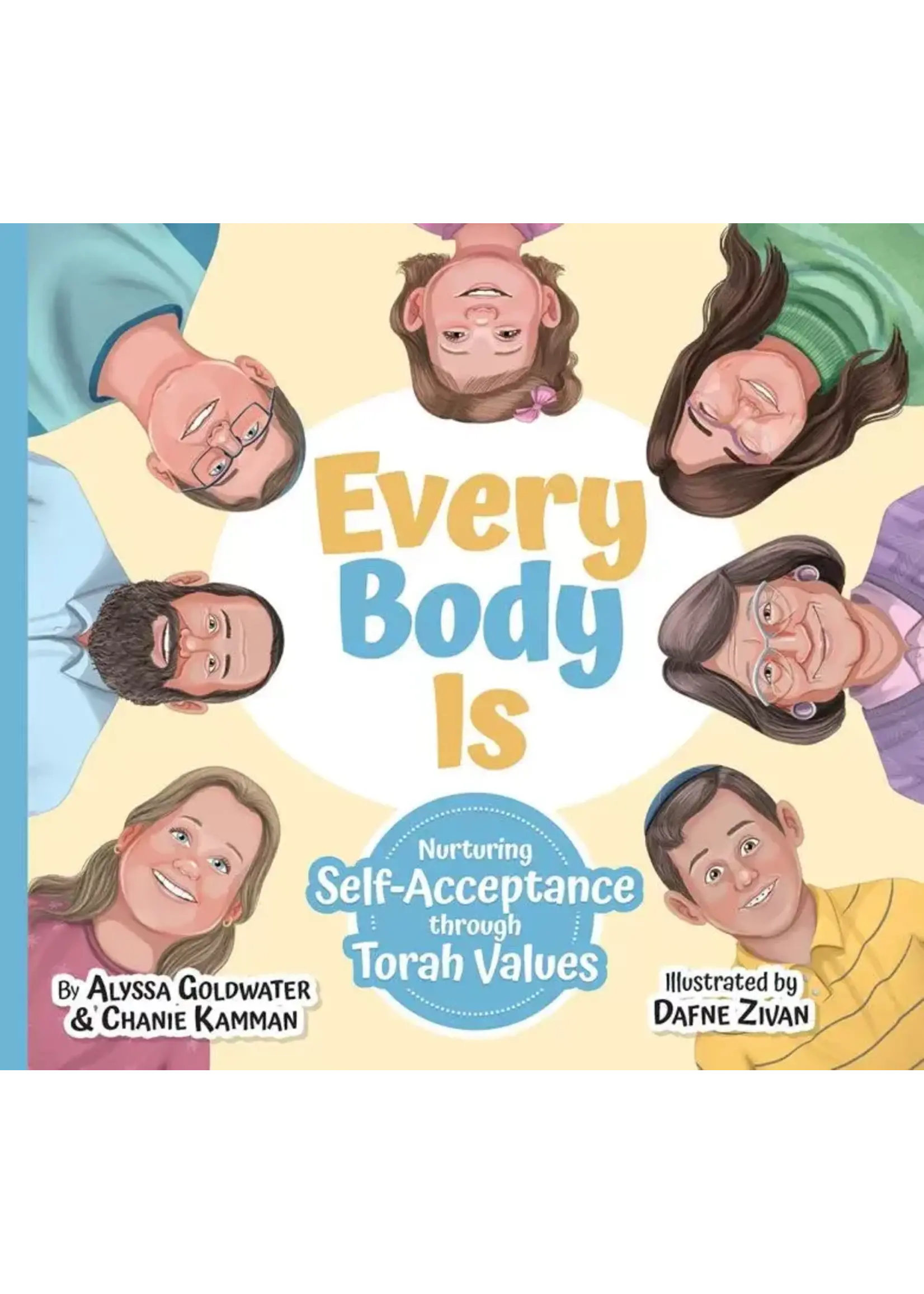 EVERY BODY IS- NURTURING SELF ACCEPTANCE THROUGH TORAH