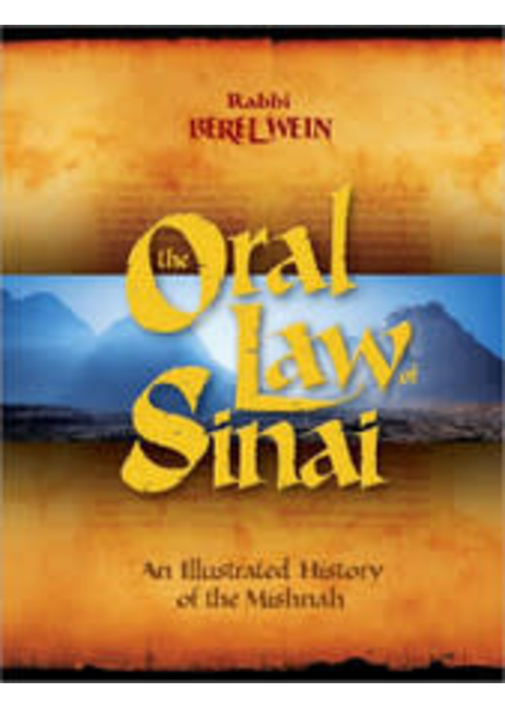 THE ORAL LAW SINAI - THE ILLUSTRATED HISTORY OF THE MISHNAH OVERSIZED HARDCOVER