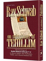 RAV SCHWAB ON SELECTIONS OF TEHILLIM